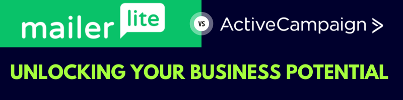 MailerLite vs ActiveCampaign 2024 - Which is the Best Email Marketing Tool? 4 MailerLite vs ActiveCampaign Potential